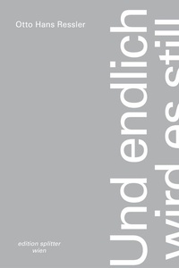 Enlarge image Cover: Und endlich wird es still - Edition Splitter