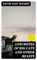 Cover: Anecdotes of Big Cats and Other Beasts - DigiCat