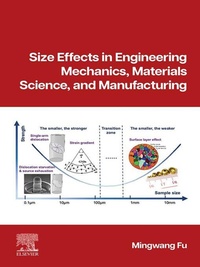 Enlarge image Cover: Size Effects in Engineering Mechanics, Materials Science, and Manufacturing - Elsevier