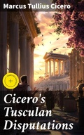 Cover: Cicero's Tusculan Disputations - Good Press