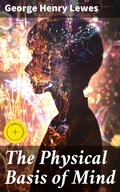 Cover: The Physical Basis of Mind - Good Press
