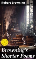 Cover: Browning's Shorter Poems - Good Press