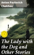 Cover: The Lady with the Dog and Other Stories - Good Press