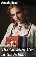 Cover: The Luckiest Girl in the School - Good Press