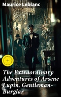 Cover: The Extraordinary Adventures of Arsene Lupin, Gentleman-Burglar - Good Press