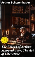 Cover: The Essays of Arthur Schopenhauer; The Art of Literature - Good Press