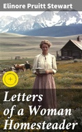 Cover: Letters of a Woman Homesteader - Good Press