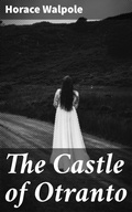 Cover: The Castle of Otranto - Good Press