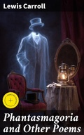 Cover: Phantasmagoria and Other Poems - Good Press