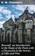 Cover: Beowulf: An Introduction to the Study of the Poem with a Discussion of the Stories of Offa and Finn - Good Press