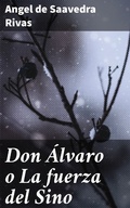 Cover: Don &Aacute;lvaro o La fuerza del Sino - Good Press
