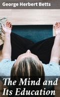 Cover: The Mind and Its Education - Good Press