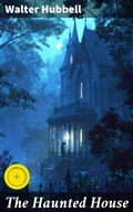 Cover: The Haunted House - Good Press