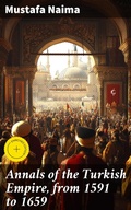 Cover: Annals of the Turkish Empire, from 1591 to 1659 - Good Press