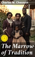 Cover: The Marrow of Tradition - Good Press