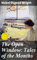 Cover: The Open Window: Tales of the Months - Good Press