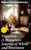 Cover: Vignettes: A Miniature Journal of Whim and Sentiment - Good Press