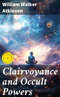 Cover: Clairvoyance and Occult Powers - Good Press