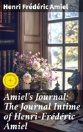 Cover: Amiel's Journal: The Journal Intime of Henri-Fr&eacute;d&eacute;ric Amiel - Good Press
