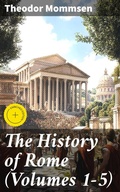 Cover: The History of Rome (Volumes 1-5) - Good Press