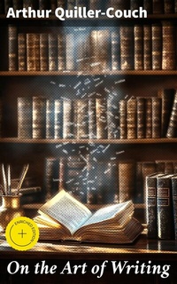 Abbildung von: On the Art of Writing - Good Press