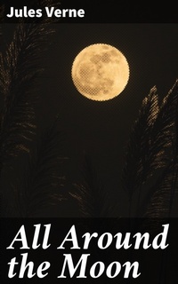 Enlarge image Cover: All Around the Moon - Good Press