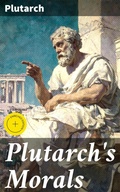 Cover: Plutarch's Morals - Good Press