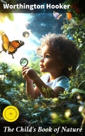 Cover: The Child's Book of Nature - Good Press
