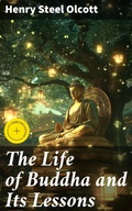 Cover: The Life of Buddha and Its Lessons - Good Press