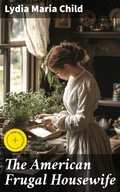 Cover: The American Frugal Housewife - Good Press