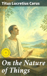 Enlarge image Cover: On the Nature of Things - Good Press