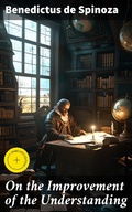 Cover: On the Improvement of the Understanding - Good Press
