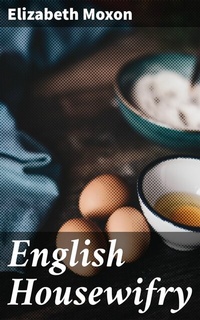 Abbildung von: English Housewifry - Good Press