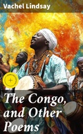 Cover: The Congo, and Other Poems - Good Press
