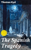 Cover: The Spanish Tragedy - Good Press