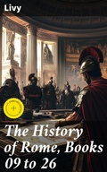 Cover: The History of Rome, Books 09 to 26 - Good Press