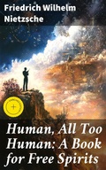 Cover: Human, All Too Human: A Book for Free Spirits - Good Press