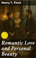 Cover: Romantic Love and Personal Beauty - Good Press