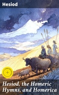 Cover: Hesiod, the Homeric Hymns, and Homerica - Good Press