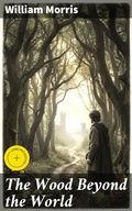 Cover: The Wood Beyond the World - Good Press
