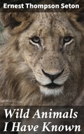 Cover: Wild Animals I Have Known - Good Press