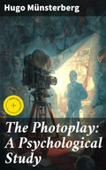 Cover: The Photoplay: A Psychological Study - Good Press