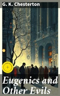 Cover: Eugenics and Other Evils - Good Press