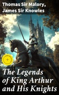 Cover: The Legends of King Arthur and His Knights - Good Press