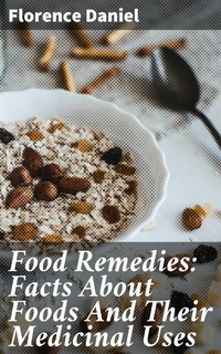Abbildung von: Food Remedies: Facts About Foods And Their Medicinal Uses - Good Press