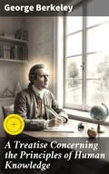 Cover: A Treatise Concerning the Principles of Human Knowledge - Good Press