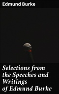 Cover: Selections from the Speeches and Writings of Edmund Burke - Good Press