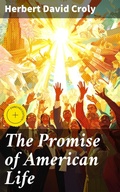 Cover: The Promise of American Life - Good Press