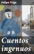 Cover: Cuentos ingenuos - Good Press