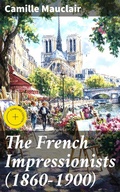 Cover: The French Impressionists (1860-1900) - Good Press